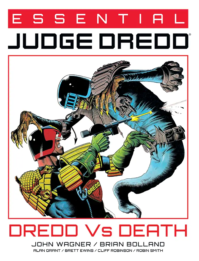ESSENTIAL JUDGE DREDD: DREDD VS DEATH