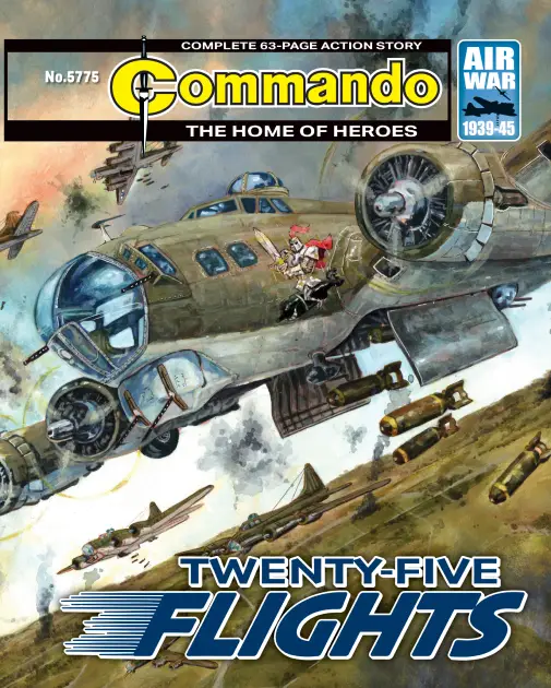 Commando 5775: Home of Heroes: Twenty-Five Flights
