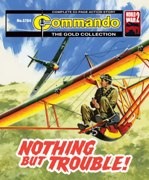 Commando 5784: Gold Collection: Nothing but Trouble