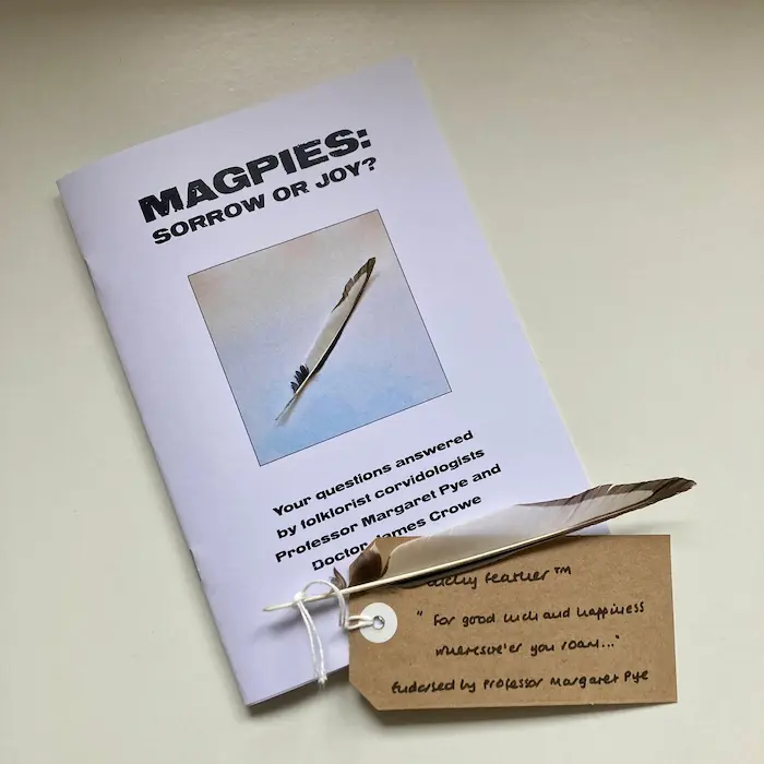 Magpies: Sorrow or Joy? with it's FREE Lucky Feather