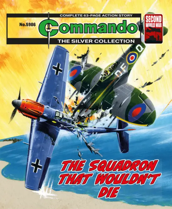 Commando 5986 (Silver): The Squadron That Wouldn't Die