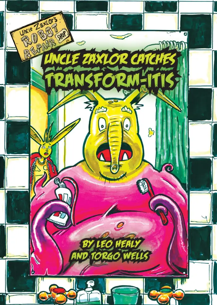 Uncle Zaxlor Catches Transform-itis cover