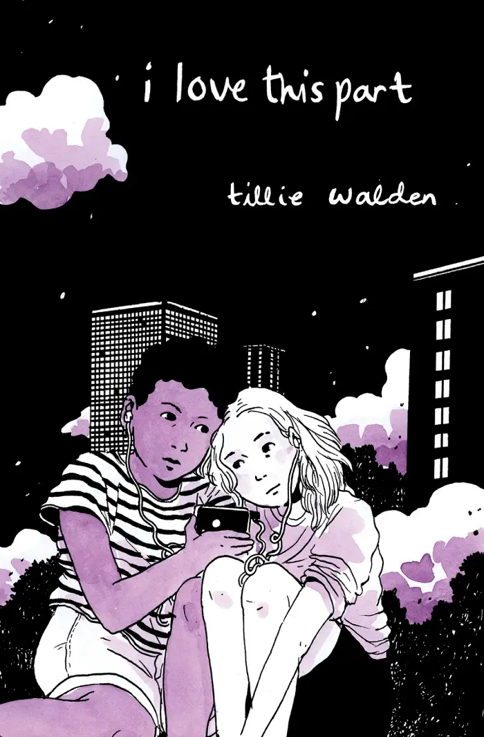 I Love This Part (10th Anniversary Edition) &ndash; Tillie Walden