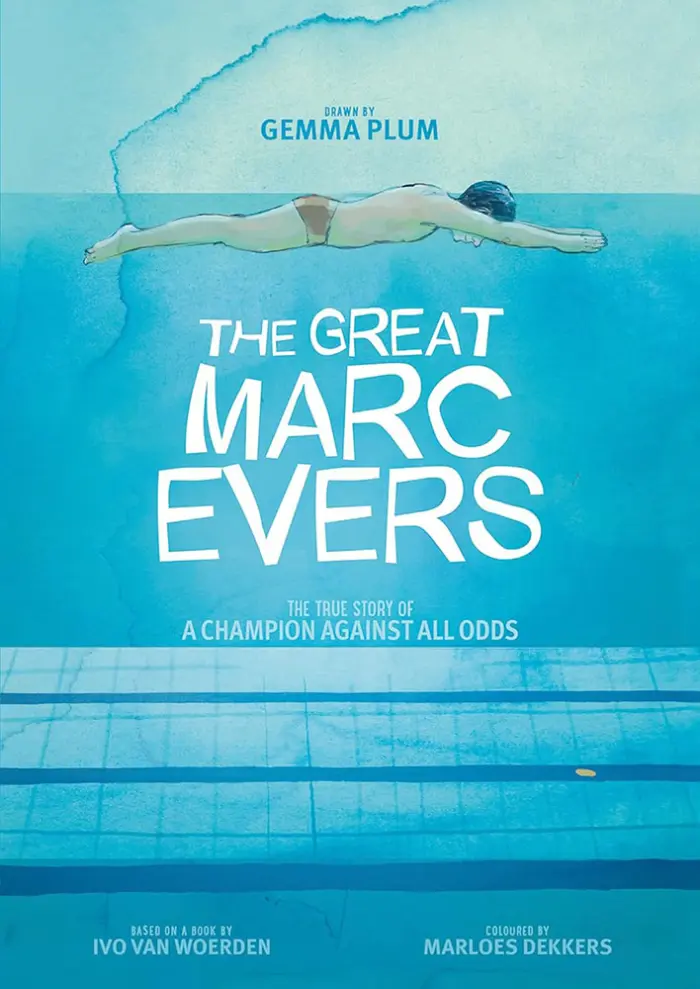 The Great Marc Evers: The True Story of a Champion Against All Odds