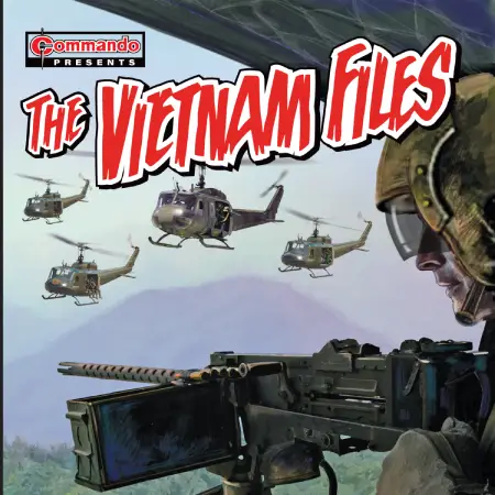 The Vietnam Files: Commando Collects Four Vietnam War Comics